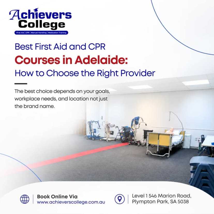 Best First Aid and CPR Courses in Adelaide: How to Choose the Right Provider