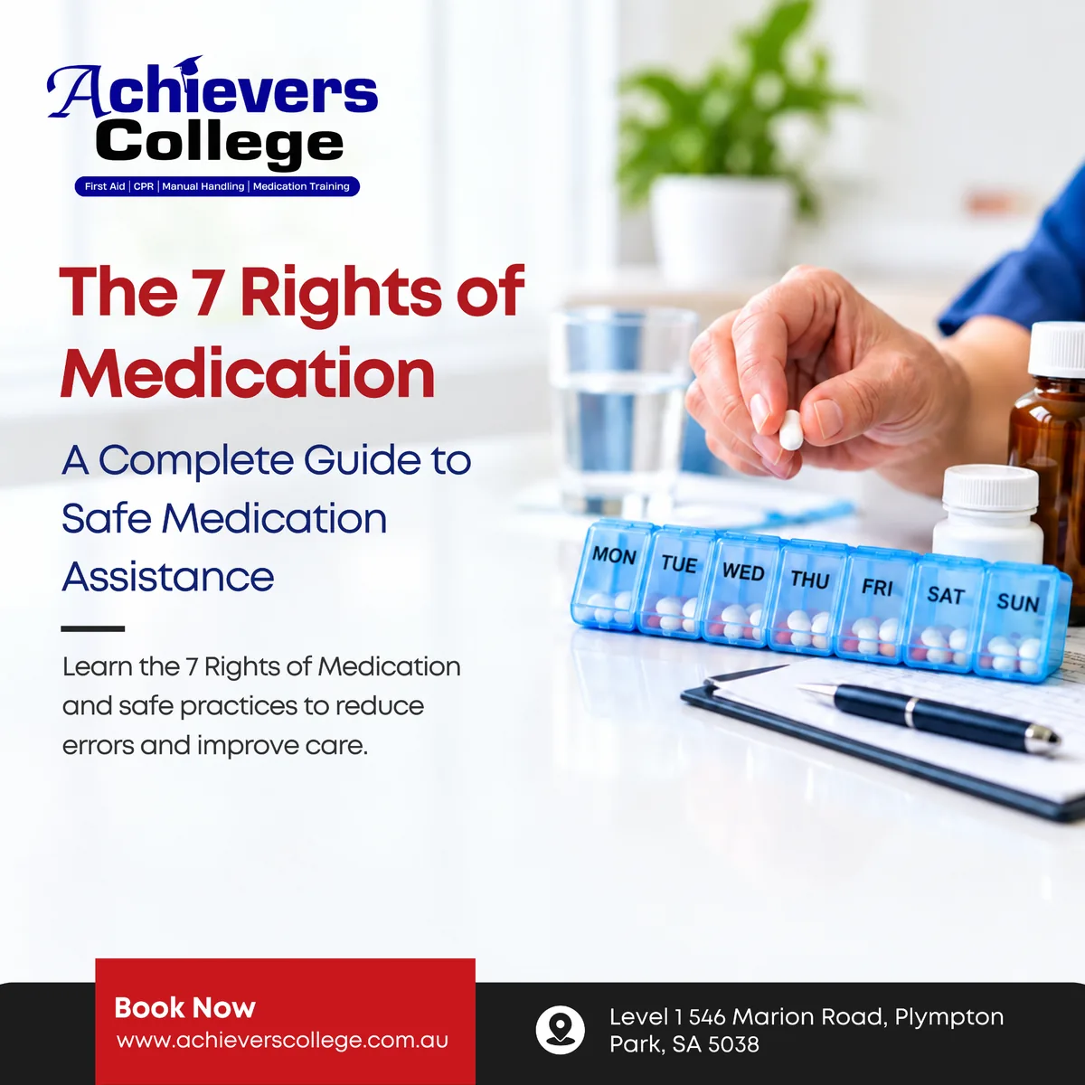 Checklist of the 7 rights of medication: right person, medication, dose, time, route, reason and documentation